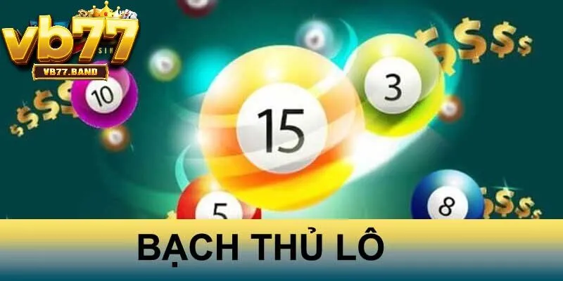 Bạch Thủ Lô VB77 - Bí Quyết Chốt Số Thắng Lớn Mỗi Ngày 2 Bạch thủ lô VB77 là gì?