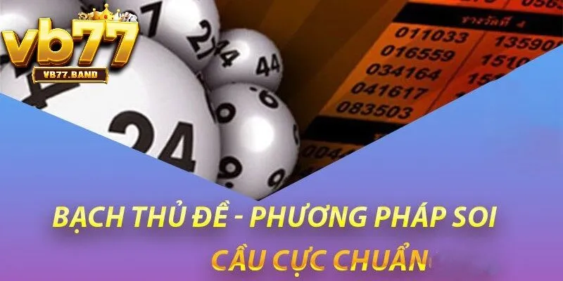 Bạch Thủ Đề VB77 - Bí Quyết Chốt Số Ăn Chắc Tại Nhà Cái VB77 3 Bí quyết soi cầu chốt số bạch thủ đề VB77 hiệu quả