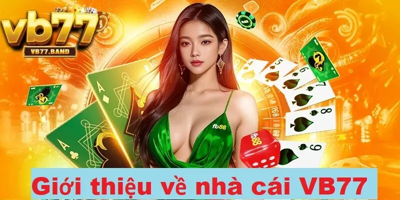 Tải App VB77 1 Giới thiệu về nhà cái uy tín VB77